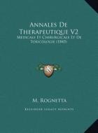 Annales de Therapeutique V2: Medicale Et Chirurgicale Et de Toxicologie (1845) edito da Kessinger Publishing
