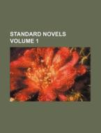 Standard Novels Volume 1 di Books Group edito da Rarebooksclub.com