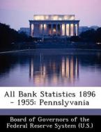 All Bank Statistics 1896 - 1955 edito da Bibliogov