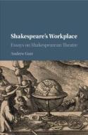 Shakespeare's Workplace di Andrew Gurr edito da Cambridge University Press