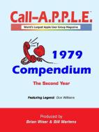 Call-A.P.P.L.E. Magazine ? 1979 Compendium di Bill Martens, Brian Wiser edito da Lulu.com