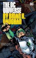 DC Universe by Brian K. Vaughan di Brian K. Vaughan edito da DC Comics