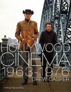 Hollywood Film 1963-1976 di Drew Casper edito da Wiley-Blackwell