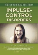 Impulse-Control Disorders di Autumn Libal edito da MASON CREST PUBL