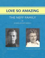 Love So Amazing di Jacqueline Neff Herrick edito da Xlibris