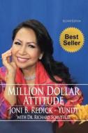 Million Dollar Attitude di Joni B. Redick-Yundt edito da AuthorHouse