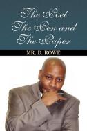 The Poet the Pen and the Paper di Mr D. Rowe edito da Xlibris