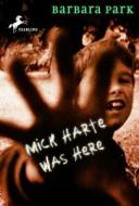 Mick Harte Was Here di Barbara Park edito da YEARLING