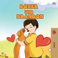 Boxer And Brandon (german Children's Book) di Books KidKiddos Books, Nusinsky Inna Nusinsky edito da Kidkiddos Books Ltd