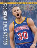 Golden State Warriors di Anthony K. Hewson edito da SPORTSZONE