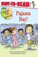 Pajama Day! di Margaret Mcnamara edito da SIMON SPOTLIGHT