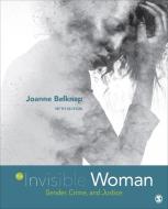 The Invisible Woman: Gender, Crime, and Justice di Joanne E. Belknap edito da SAGE PUBN