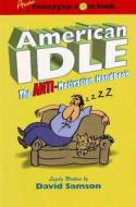 American Idle di David Samson edito da Spi Books,u.s.