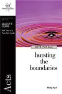 Acts - Part Two: Bursting the Boundaries edito da Faith Alive Christian Resources