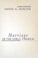 Marriage in the Early Church edito da Wipf & Stock Publishers
