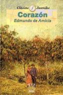 Corazon di Edmundo de Amicis edito da iUniverse