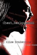 Cheat_realquest666 di Alise Brakeville edito da PUBLISHAMERICA