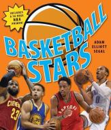 Basketball Stars di Adam Segal edito da FIREFLY BOOKS LTD