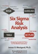 Six SIGMA Risk Analysis: Designing Analytic Qc Plans for the Medical Laboratory di James O. Westgard edito da Westgard Qc