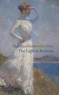 The Light In Between di Marella Caracciolo Chia edito da Pushkin Press