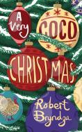 A Very Coco Christmas di Robert Bryndza edito da Robert Bryndza