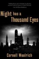 Night Has A Thousand Eyes di Cornell Woolrich edito da Pegasus Books