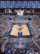 UK Vs Uofl College Basketball No. 1 Rivalry - Enough Said! di Paul Willman edito da BEARHEAD PUB