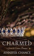 Charmed: Gowns & Crowns, Book 6 di Jennifer Chance edito da LIGHTNING SOURCE INC