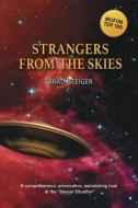Strangers from the Skies di Brad Steiger edito da Micro Publishing Media, Inc