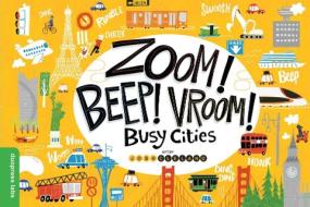 Zoom! Beep! Vroom! Busy Cities di Duopress Labs edito da Duo Press Llc