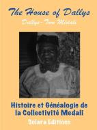 Histoire Et Genealogie De La Collectivit di DALLYS-TOM MEDALI edito da Lightning Source Uk Ltd