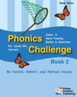 Phonics Challenge, Book 2 di Donald Kinney, Michael Kinney edito da Createspace Independent Publishing Platform