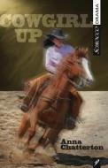Cowgirl Up di Anna Chatterton edito da SCIROCCO DRAMA