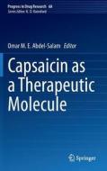 Capsaicin as a Therapeutic Molecule edito da Springer Basel