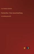 Fenitschka / Eine Ausschweifung di Lou Andreas-Salomé edito da Outlook Verlag