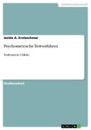Psychometrische Testverfahren di Isolde A. Kretzschmar edito da GRIN Publishing