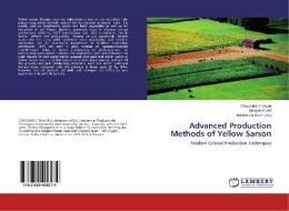 Advanced Production Methods of Yellow Sarson di Chayanika Thakuria, Khagen Kurmi edito da LAP Lambert Academic Publishing