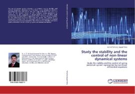 Study the stability and the control of non-linear dynamical systems di Ashraf Taha EL-Sayed Taha edito da LAP Lambert Academic Publishing