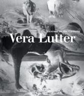 Vera Lutter di Jennifer King edito da Prestel
