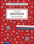 Klassenarbeiten Deutsch 4. Klasse di Tanja von Ehrenstein edito da Circon Verlag GmbH