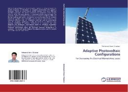 Adaptive Photovoltaic Configurations di Mohamed Amer Chaaban edito da LAP Lambert Academic Publishing