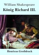 König Richard III. (Großdruck) di William Shakespeare edito da Henricus