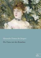 Die Dame mit den Kamelien di Alexandre Dumas der Jüngere edito da Europäischer Literaturverlag