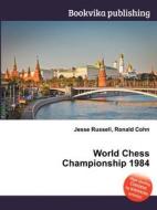 World Chess Championship 1984 edito da Book On Demand Ltd.
