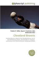 Cleveland Browns di Frederic P Miller, Agnes F Vandome, John McBrewster edito da Alphascript Publishing