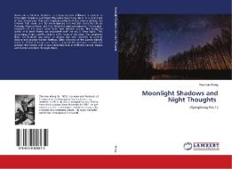 Moonlight Shadows and Night Thoughts di Wennan Wang edito da LAP Lambert Academic Publishing