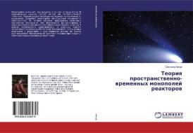 Teoriq prostranstwenno-wremennyh monopolej reaktorow di Swetlana Kachur edito da LAP Lambert Academic Publishing