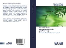 Ekologia roslinnosci przybrzeznej di Anatoliy Pavlovich Sadchikov edito da Wydawnictwo Bezkresy Wiedzy