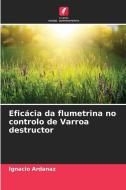 Eficácia da flumetrina no controlo de Varroa destructor di Ignacio Ardanaz edito da Edições Nosso Conhecimento