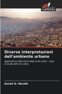Diverse interpretazioni dell'ambiente urbano di Sonali D. Herath edito da Edizioni Sapienza